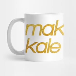 Make me kale chips! I'm hungry! Trendy foodie Mug